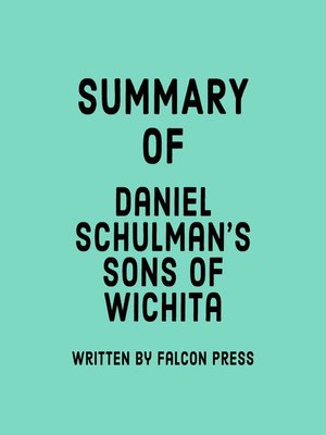 cover image of Summary of Daniel Schulman's Sons of Wichita